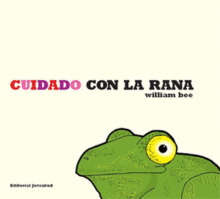 CUIDADO CON LA RANA