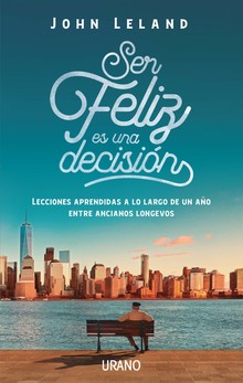 SER FELIZ ES UNA DECISION