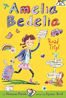 AMELIA BEDELIA: ROAD TRIP!