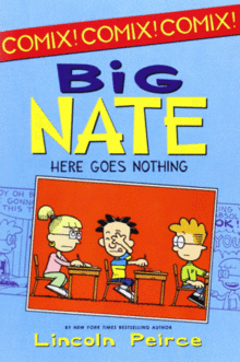 BIG NATE: HERE GOES NOTHING