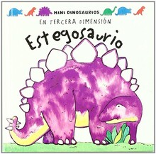 MINI DINOSAURIOS EN TERCERA DIMENSIÓN: ESTEGOSAURIO