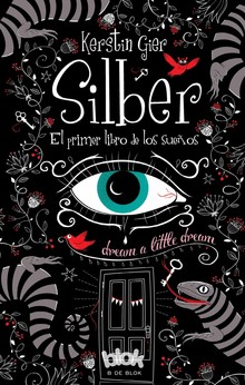 SILBER 1: EL PRIMER LIBRO DE LOS SUEÑOS