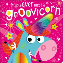 IF YOU EVER MEET A GROOVICORN BOARD BOOK