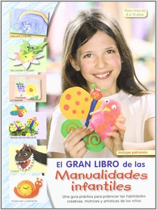 EL GRAN LIBRO DE LAS MANUALIDADES INFANTILES