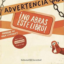 ADVERTENCIA: ¡NO ABRAS ESTE LIBRO!