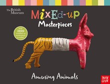 BRITISH MUSEUM: MIXED-UP MASTERPIECES, AMUSING ANIMALS