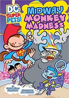 DC SUPER-PETS: MIDWAY MONKEY MADNESS