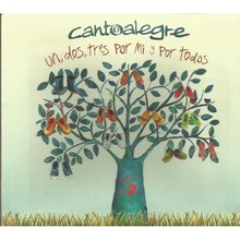 CANTOALEGRE: UN, DOS, TRES POR MI Y POR TODOS - CD