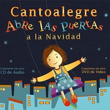 CANTOALEGRE ABRE LAS PUERTAS A LA NAVIDAD CD Y DVD