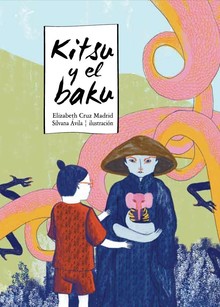 KITSU Y EL BAKU - ELIZABETH CRUZ MADRID