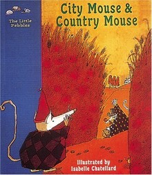 CITY MOUSE & COUNTRY MOUSE