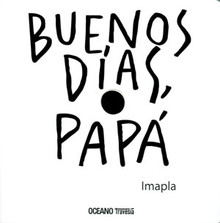 BUENOS DÍAS, PAPÁ