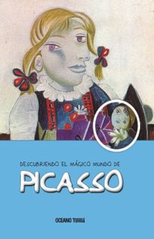 DESCUBRIENDO EL MAGICO MUNDO DE PICASSO