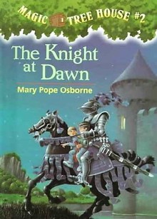 MAGIC TREE HOUSE #02 - THE KNIGHT AT DAW - MARY POPE OSBORNE