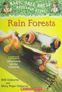 MAGIC TREE HOUSE RESEARCH GUIDE: RAIN FORESTS