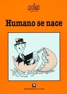 HUMANO SE NACE