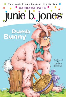 JUNIE B JONES: DUMB BUNNY