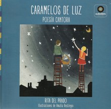 CARAMELOS DE LUZ: POESIA CANTORA